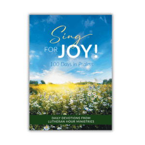 Sing for Joy! 100 Days in Psalms